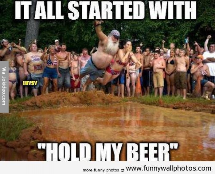 Hold My Beer!